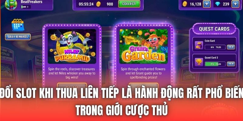 Đổi Slot Khi Thua Liên Tiếp Có Phải Hành Động Đúng